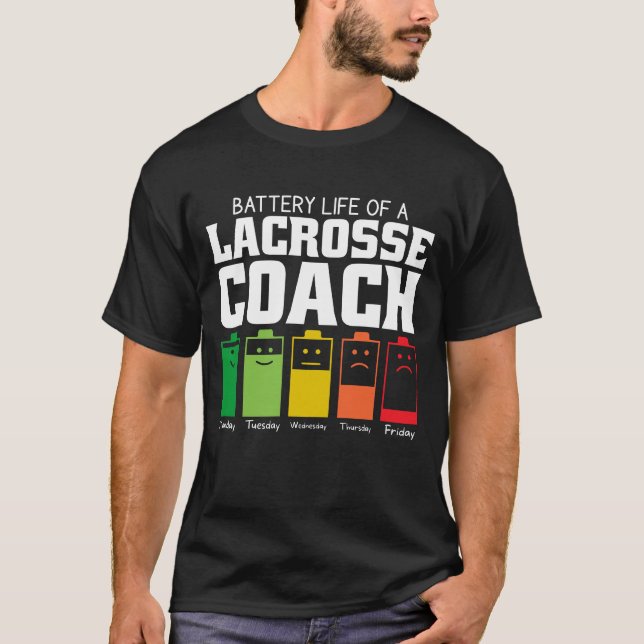 Camiseta Duración De La Batería De Un Entrenador Lacrosse (Anverso)