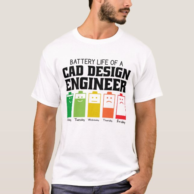 Camiseta Duración De La Batería De Un Ingeniero De Diseño D (Anverso)
