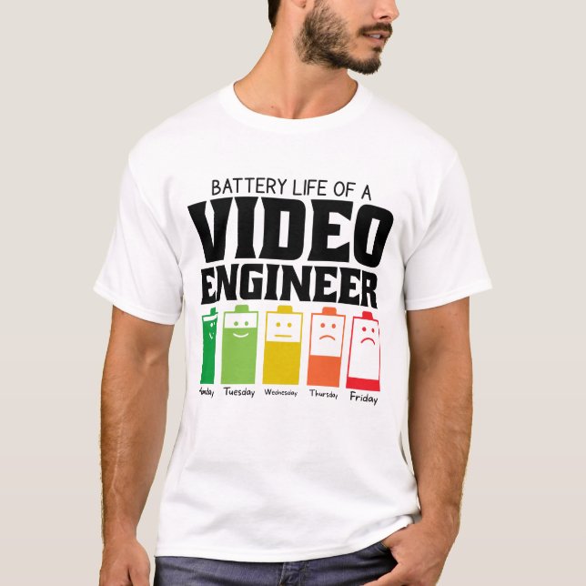 Camiseta Duración De La Batería De Un Ingeniero De Vídeo (Anverso)