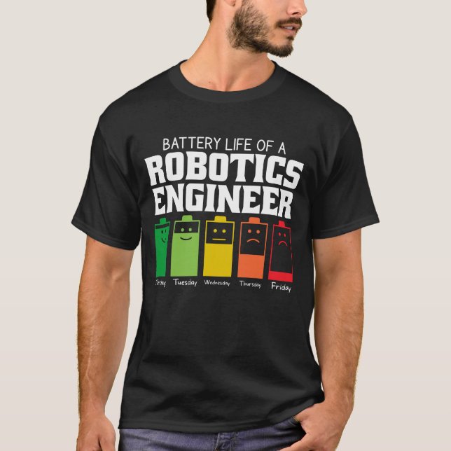 Camiseta Duración De La Batería De Un Ingeniero Robótico (Anverso)