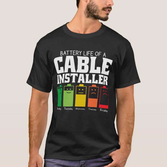 Camiseta Duración De La Batería De Un Instalador De Cable (Anverso)