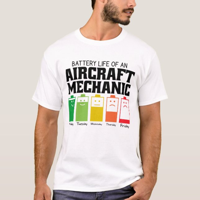 Camiseta Duración De La Batería De Un Mecánico De Aeronaves (Anverso)