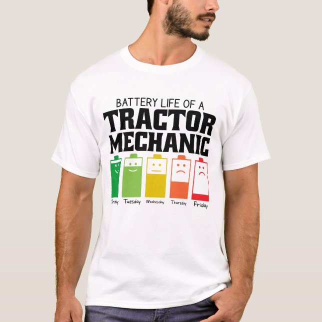 Camiseta Duración De La Batería De Un Mecánico De Tractores (Anverso)