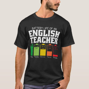 Camiseta Duración De La Batería De Un Profesor De Inglés