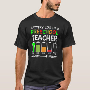 Camiseta Duración De La Batería De Un Profesor De Preescola