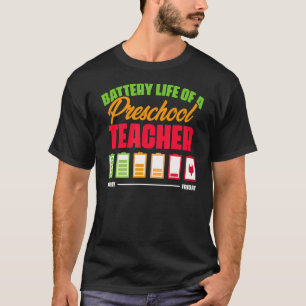 Camiseta Duración de la batería de un profesor de preescola