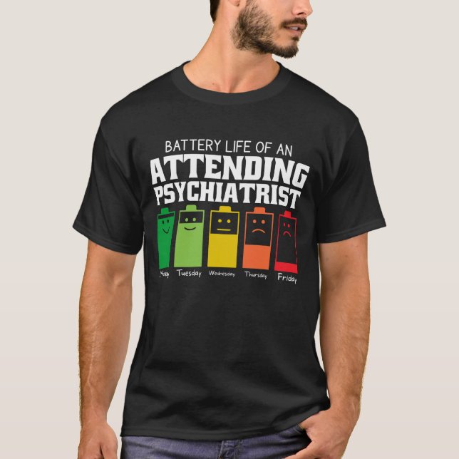 Camiseta Duración De La Batería De Un Psiquiatra Asistiente (Anverso)