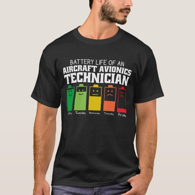 Camiseta Duración De La Batería De Un Técnico De Aviónica D (Anverso)