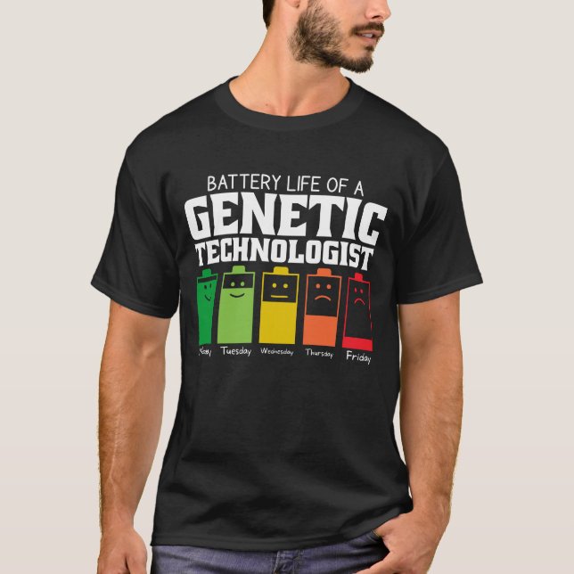 Camiseta Duración De La Batería De Un Tecnólogo Genético (Anverso)
