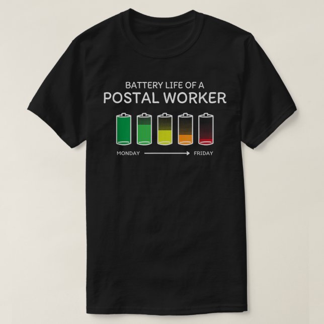 Camiseta Duración de la batería de un trabajador postal, am (Diseño del anverso)