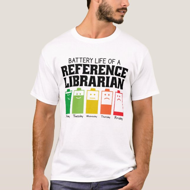 Camiseta Duración De La Batería De Una Bibliotecaria De Ref (Anverso)