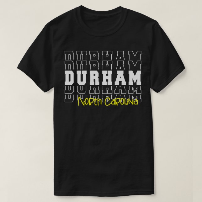 Camiseta Durham North olina Durham NC (Diseño del anverso)