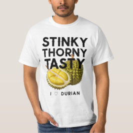 Camiseta Durian: Apestoso, Thorny, delicioso