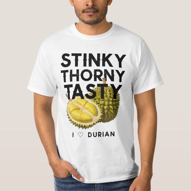 Camiseta Durian: Apestoso, Thorny, delicioso (Anverso)