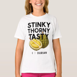 Camiseta Durian: Apestoso, Thorny, delicioso