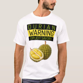 Camiseta Durian: Aviso: Apestura y salvación explícitas