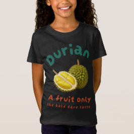 Camiseta Durian: Una fruta que sólo el audaz sabor