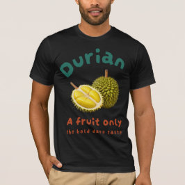 Camiseta Durian: Una fruta que sólo el audaz sabor