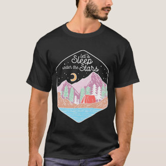 Camiseta Durmamos Bajo las Estrellas Senderismo Naturaleza 