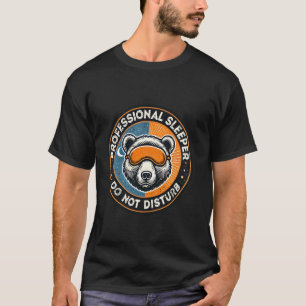 Camiseta Durmiente Profesional No Molestar Oso Divertido