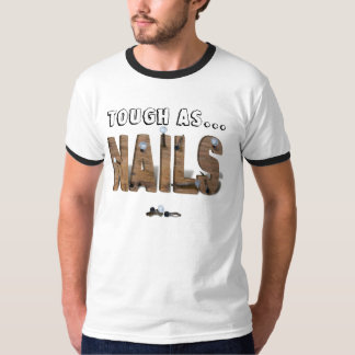 Camiseta Duro como NAILS