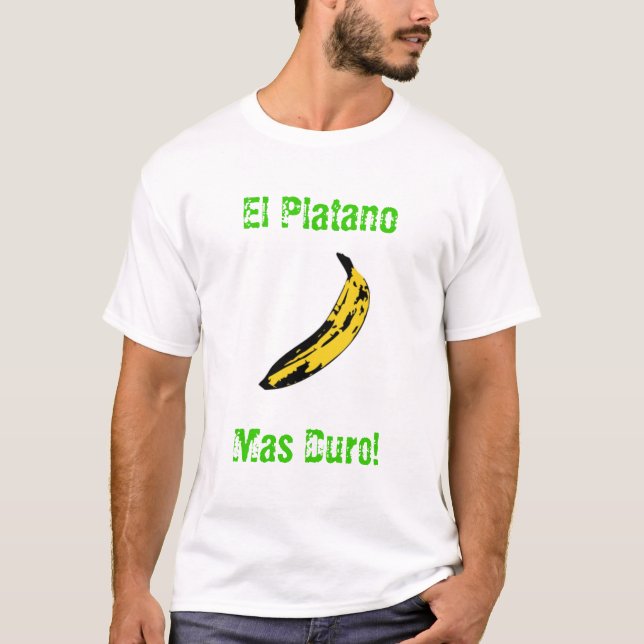 Camiseta ¡Duro del Mas del EL Platano! (Anverso)
