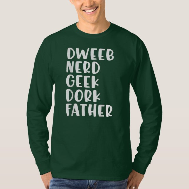 Camiseta Dweeb Nerd Geek Dork Dad  (Anverso)
