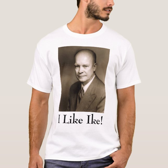 Camiseta ¡Dwight D Eisenhower, tengo gusto de Ike! (Anverso)
