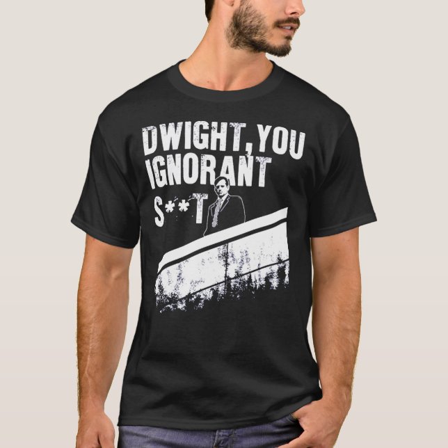 Camiseta Dwight You Ignorant Essential  (Anverso)