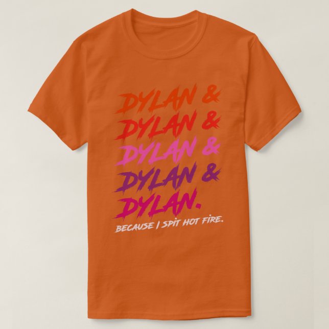Camiseta Dylan porque escucho fuego caliente (Diseño del anverso)