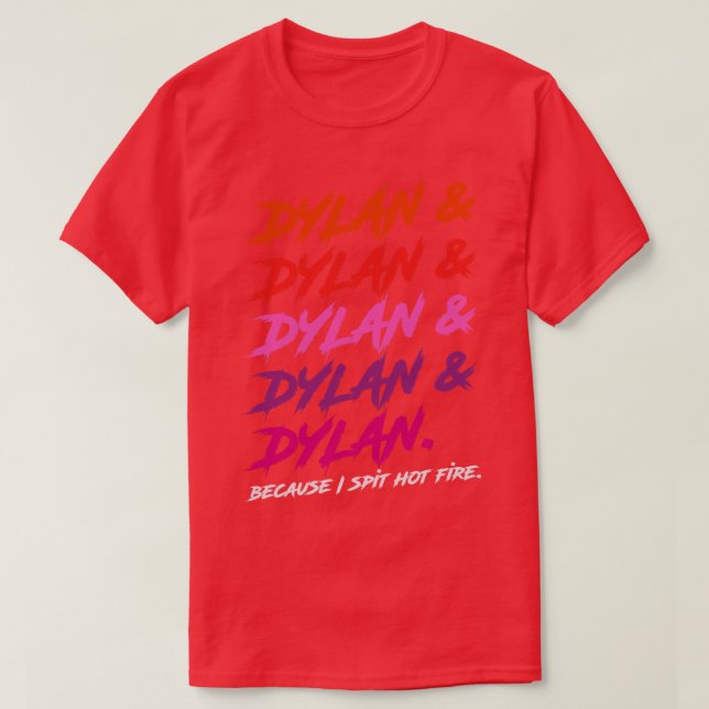 Camiseta Dylan porque escucho fuego caliente (Diseño del anverso)