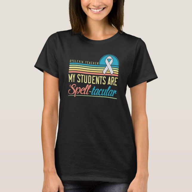 Camiseta Dyslexia Teacher Awareness Dyslexic Reading Therap (Anverso)