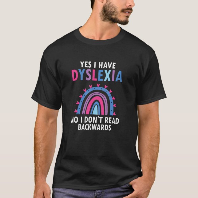 Camiseta Dyslexic Reading for Dyslexia Teacher Awareness (Anverso)