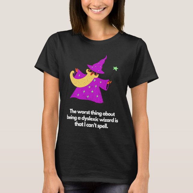 Camiseta Dyslexic wizard (Anverso)
