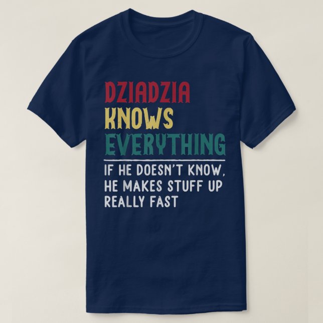 Camiseta Dziadzia conoce todo el día de los padres para los (Diseño del anverso)