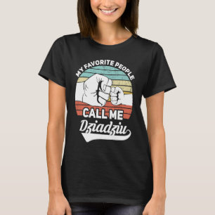 Camiseta Dziadziu Mi gente favorita me llama Dziadziu Polis