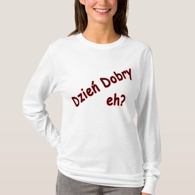 Camiseta ¿Dzien Dobry, eh? Ángulo (Anverso)