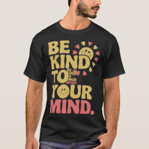 Camiseta E Amar A Su Mente Pegatina De Salud Mental Positiv