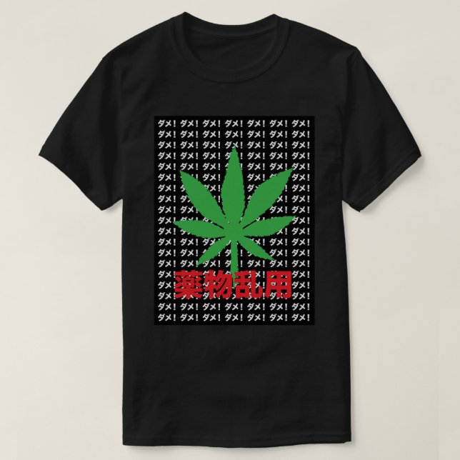 Camiseta E:\AnhgocUpZZ\Japanese Propaganda contra el cannab (Diseño del anverso)