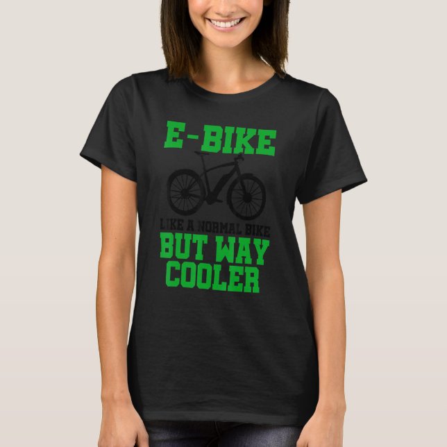 Camiseta E Bicicleta Como Una Bicicleta Normal Pero Muy Frí (Anverso)