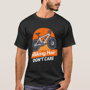 Camiseta E Bicicleta E Ciclismo Diciendo Humor E Biker