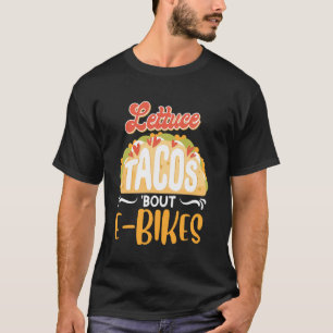 Camiseta E-Bicicleta LECHUGA TACO SOBRE E-BICICLETAS Bicicl