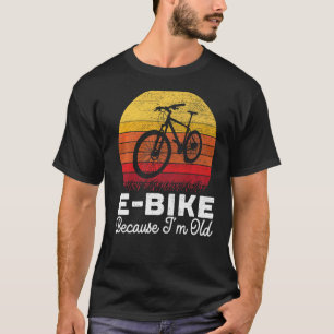 Camiseta E Bicicleta porque soy la vieja dueña de bicicleta