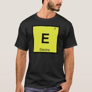 Camiseta E - Electra Química Griega Símbolo de la Tabla Per