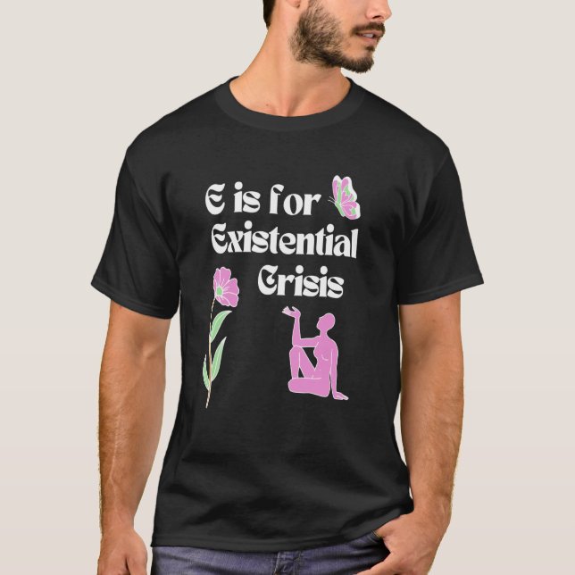 Camiseta E es para Crisis Existencial Existentialismo Philo (Anverso)