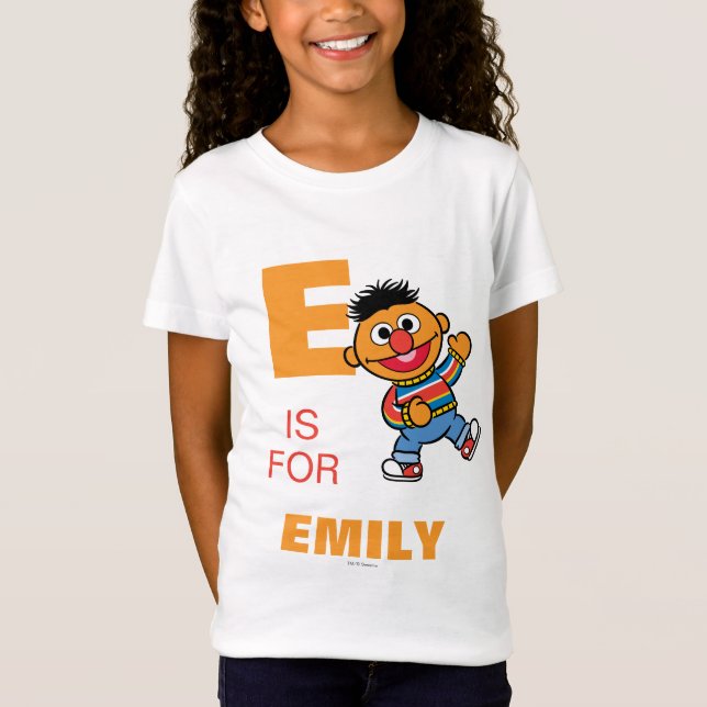 Camiseta E es para Ernie | Añadir su nombre (Anverso)