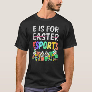 Camiseta E Es Para Esport Easter Gamer Boy Video Game