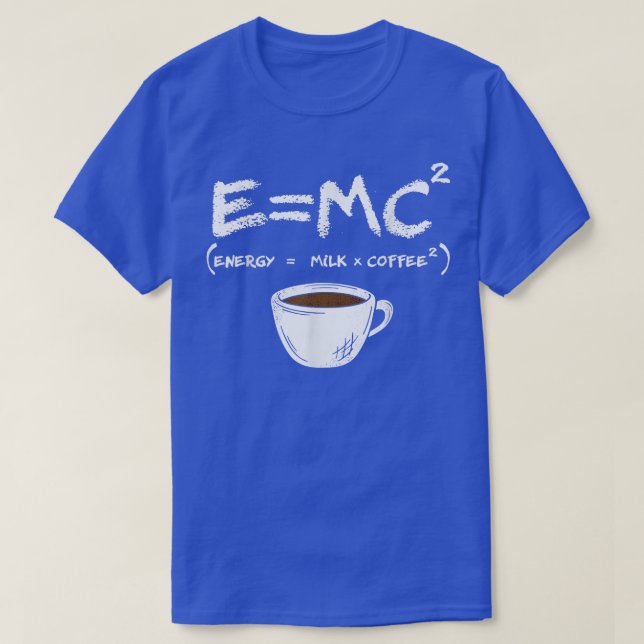 Camiseta E = MC2 Café científico divertido de leche para co (Diseño del anverso)