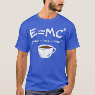 Camiseta E = MC2 Café científico divertido de leche para co