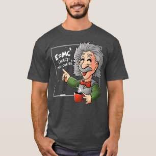 Camiseta E=MC2 Fórmula física Ciencia Coffee Energy Más C